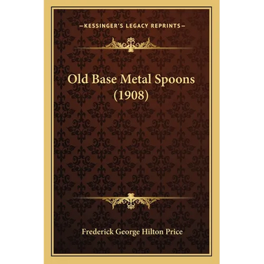 Old Base Metal Spoons (1908)