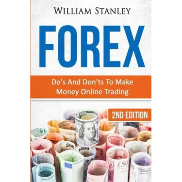 Forex: Do's And Don'ts To Make Money Online Trading