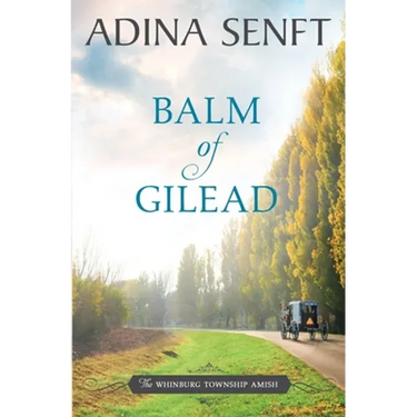 Balm of Gilead: Amish Romance