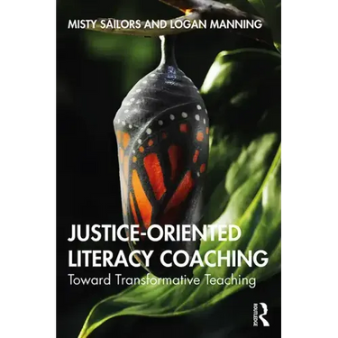 Justice-Oriented Literacy Coaching: Toward Transformative Teaching