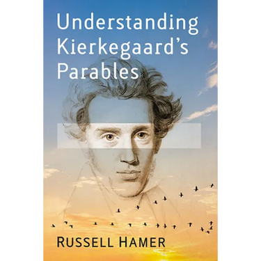 Understanding Kierkegaard's Parables