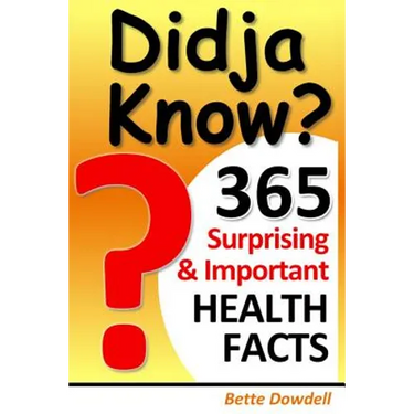 Didja Know? 365 Surprising & Important Health Facts