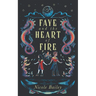 Faye and the Heart of Fire