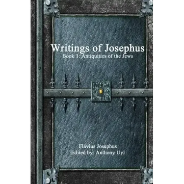 Writings of Josephus: Book 1