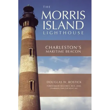 The Morris Island Lighthouse: Charleston's Maritime Beacon
