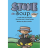 Stone Soup A Folk Tale to Find the Meaning and a Soup Recipe