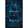 A House of Bells