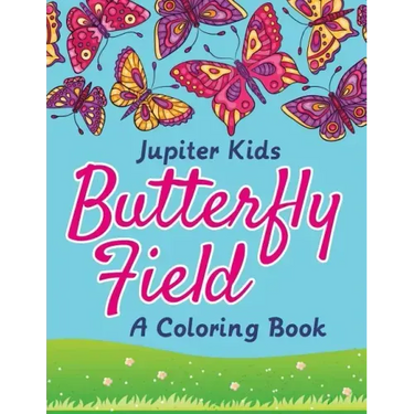 Butterfly Field (A Coloring Book)