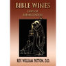 Bible Wines: On Laws Of Fermentation And The Wines Of The Ancients