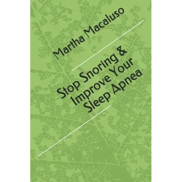 Stop Snoring & Improve Your Sleep Apnea