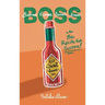 Business Owner's Secret Sauce BOSS: The Recipe For Success