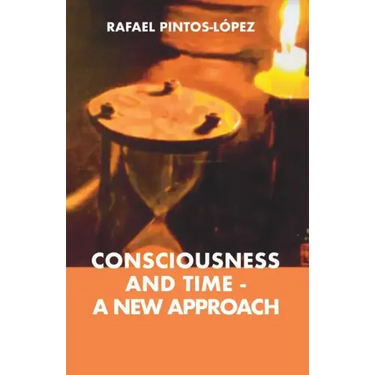 Consciousness and Time - a New Approach