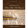 A Brief Exploration of the Hebrew Bible/Old Testament