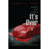 Wake Me When It's Over