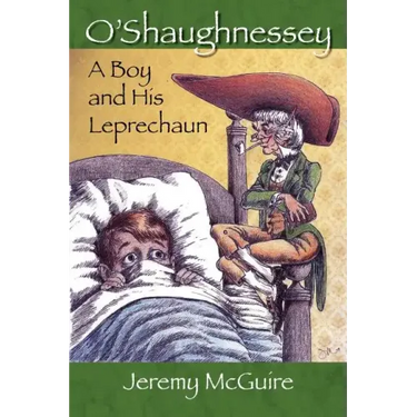 O'Shaughnessey: Boy and His Leprechaun