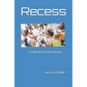 Recess: A Collection of Short Stories Written by Clord Adolf