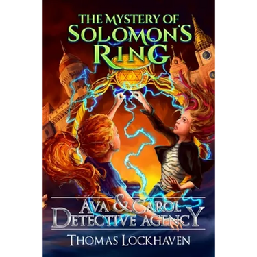 The Mystery of Solomon's Ring (Book 2): Ava & Carol Detective Agency