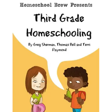 Third Grade Homeschooling: (Math, Science and Social Science Lessons, Activities, and Questions)