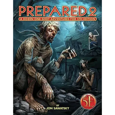Prepared 2: Tombs & Dooms for 5th Edition