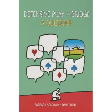 Defensive Play at Bridge: A Quizbook
