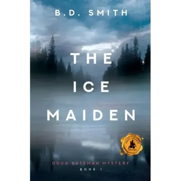 The Ice Maiden: A Fast-Paced Murder Thriller