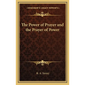 The Power of Prayer and the Prayer of Power