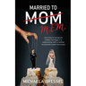Married to Mom: Learning to Recognize Hidden Red Flags in a Relationship with a Mother-Enmeshed Covert Narcissist