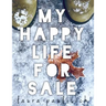 My Happy Life for Sale