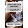 Contemplative Druidry: People Practice and Potential