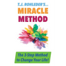 T.J. Rohleder's Miracle Method