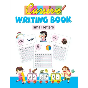Cursive Writing Book: Small Letters