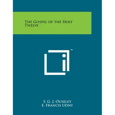 The Gospel of the Holy Twelve