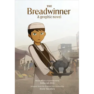 The Breadwinner: A Graphic Novel