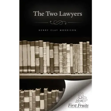 The Two Lawyers: A Story for the Times