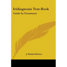 Iridiagnosis Text-Book: Guide In Treatment