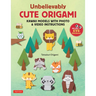 Unbelievably Cute Origami: Kawaii Models with Photo & Video Instructions