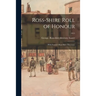 Ross-shire Roll of Honour: (with Souter's Ross-shire Directory); 1915