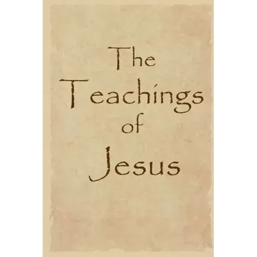The Teachings of Jesus