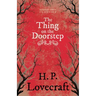 The Thing on the Doorstep (Fantasy and Horror Classics);With a Dedication by George Henry Weiss
