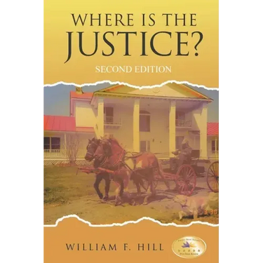 Where is the Justice?: Second Edition