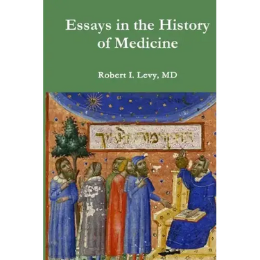 Essays in the History of Medicine