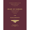 Heads of Families at the First Census of the United States Taken in the Year 1790: Massachusetts