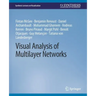 Visual Analysis of Multilayer Networks