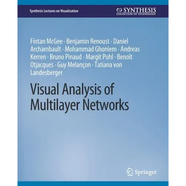 Visual Analysis of Multilayer Networks