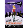 The Witch's Handbook to Catching Werewolves