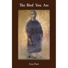 The Bird You Are