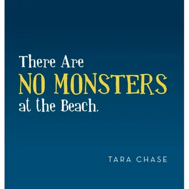There Are No Monsters at the Beach.