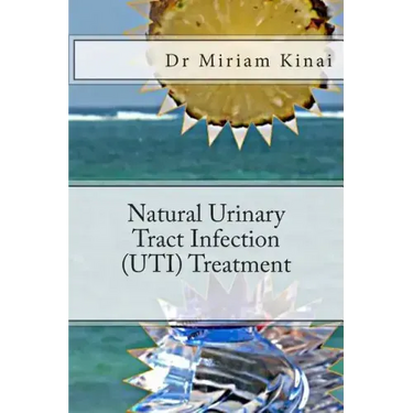 Natural Urinary Tract Infection (UTI) Treatment