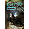 Tom Swift and the IntraEarth Invaders