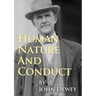 Human Nature And Conduct: An Introduction to Social Psychology, by John Dewey (1922)
